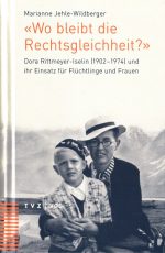 Dora Rittmeyer-Iselin – eine starke Ostschweizerin und Kämpferin